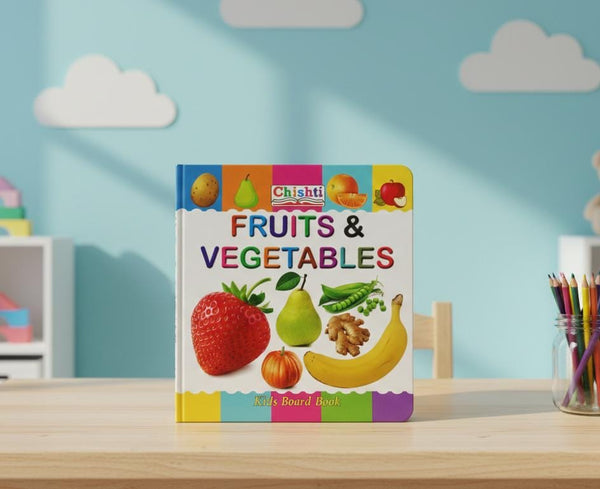 Chishti Fruits and Vegetables Kids Board Book – Early Learning for Toddlers